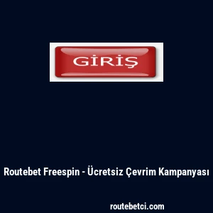 Routebet Freespin - &Uuml;cretsiz &Ccedil;evrim Kampanyası